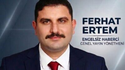 Ferhat Ertem yazdı; Engelsiz bir yaşam için engelsiz haberci